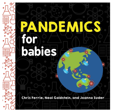 By the Bay - Pandemics for Babies STEM board book (6589431742498)